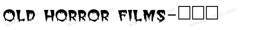 old horror films字体转换